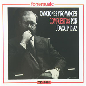 Canciones y Romances compuestos por Joaquín Díaz