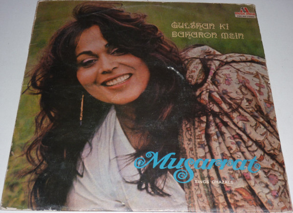 Gulshan Ki Baharon Mein : Musarrat Sings Ghazals