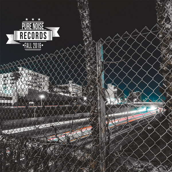 Pure Noise Records Fall 2016 Sampler