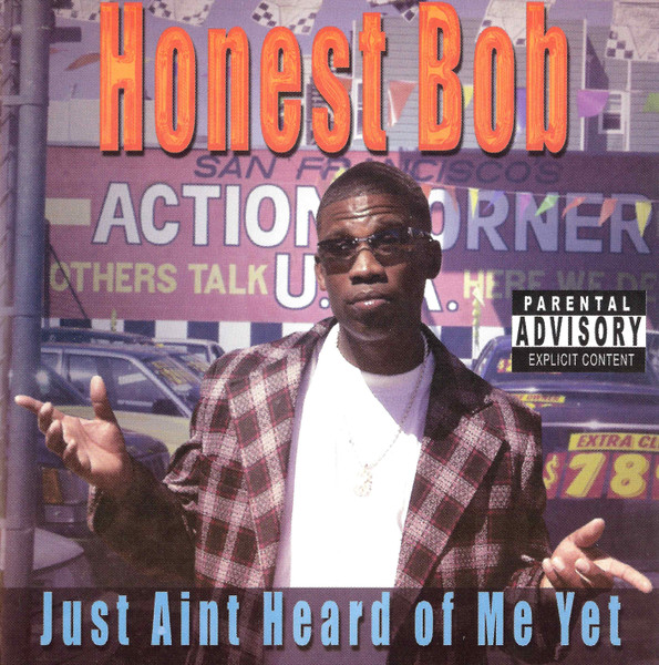 Just Ain't Heard Of Me Yet