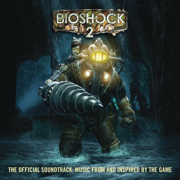 BioShock 2 (The Official Soundtrack: Music From And Inspired By The Game)