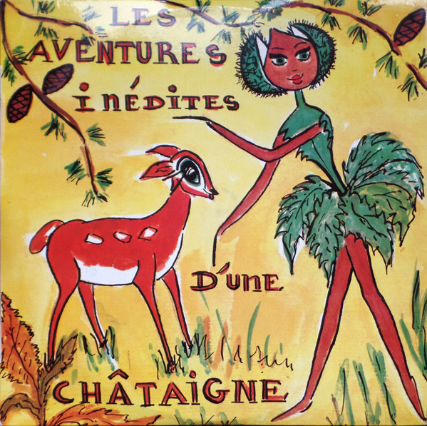 Les Aventures Inédites D'une Châtaigne