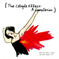 The Caligula Effect: A Compilation