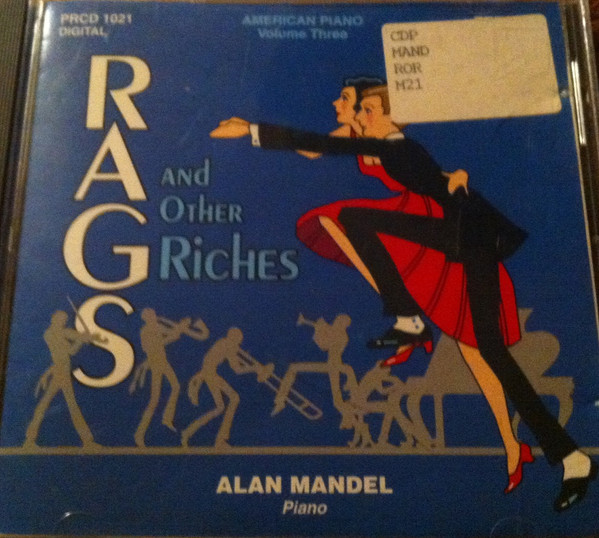 Rags And Other Riches: American Piano; Volume Three