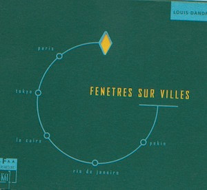 Fenêtres Sur Ville: L'Univers Sonore De Cinq Grandes Cités