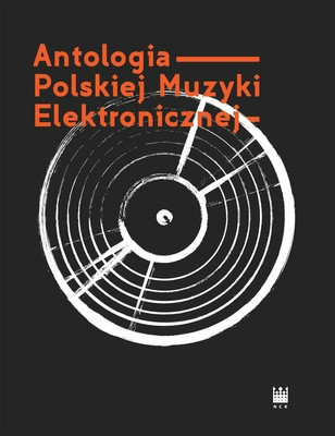 Antologia Polskiej Muzyki Elektronicznej