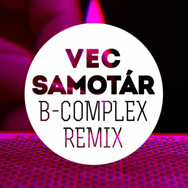 Samotár (B-Complex remix)