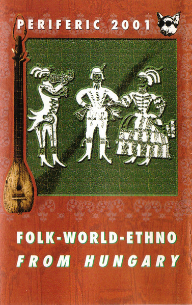 Periferic 2001 - Folk-World-Ethno From Hungary