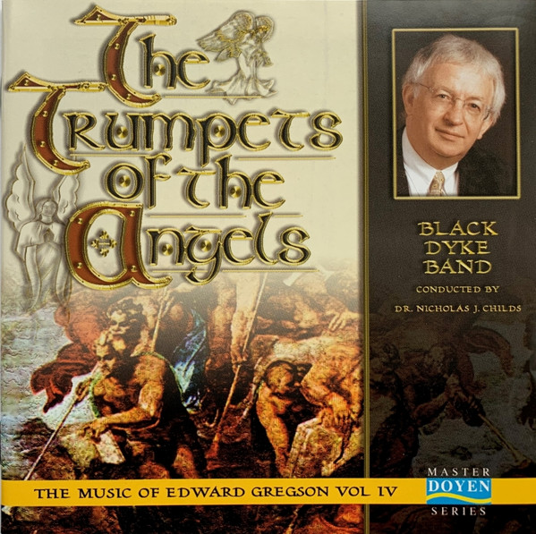 The Trumpets Of The Angels (The Music Of Edward Gregson Vol. IV)