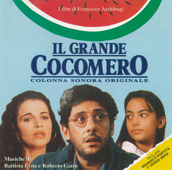 Il Grande Cocomero - Mignon E' Partita - Verso Sera