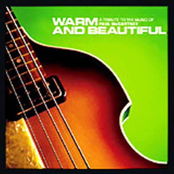 Warm And Beautiful (A Tribute To The Music Of Paul McCartney)