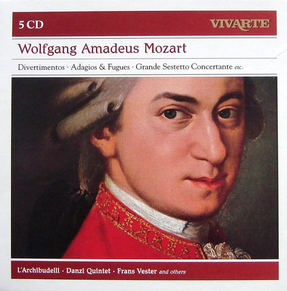 Divertimentos • Adagios & Fugues • Grande Sestetto Concertante Etc.