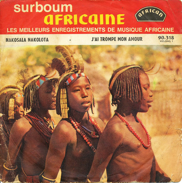 Nakosala Nakolota / J'ai Trompe Mon Amour