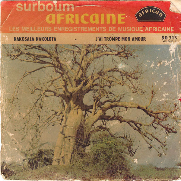 Nakosala Nakolota / J'ai Trompe Mon Amour