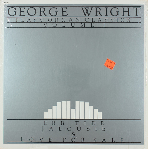 George Wright Plays Organ Classics Volume I