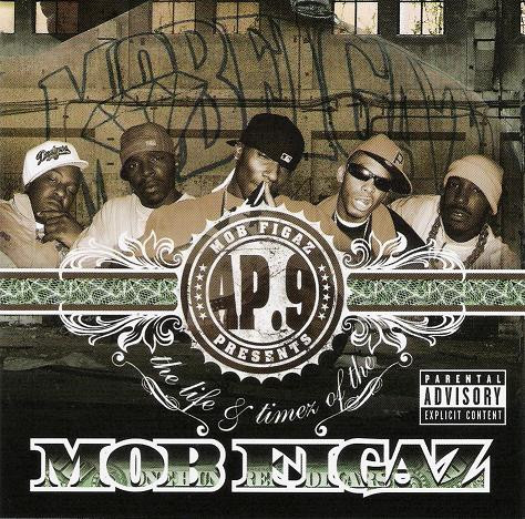 The Life & Timez Of The Mob Figaz