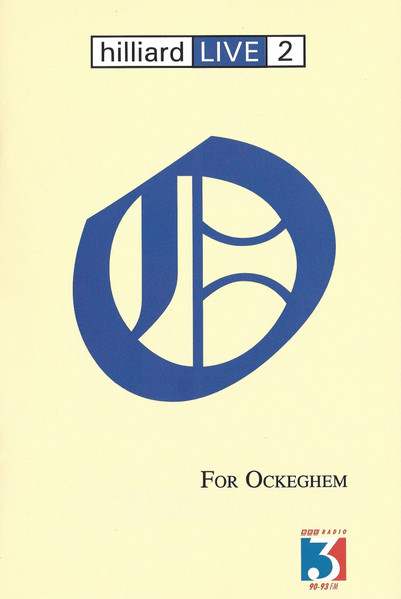 Hilliard Live 2: For Ockeghem