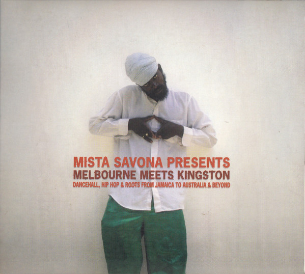 Melbourne Meets Kingston (Dancehall, Hip Hop & Roots From Jamaica To Australia & Beyond)