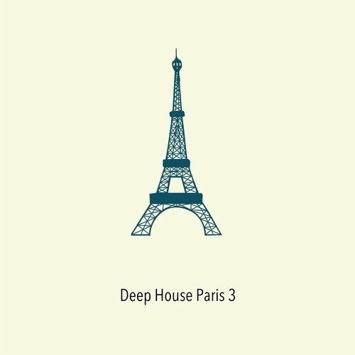  Deep House Paris Vol 3
