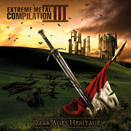 Extreme Metal Compilation III: Dark Ages Heritage