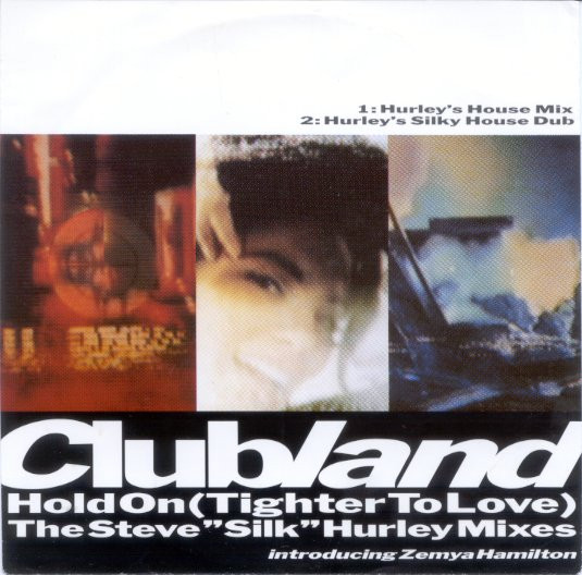 Hold On (Tighter To Love) (The Steve "Silk" Hurley Mixes)