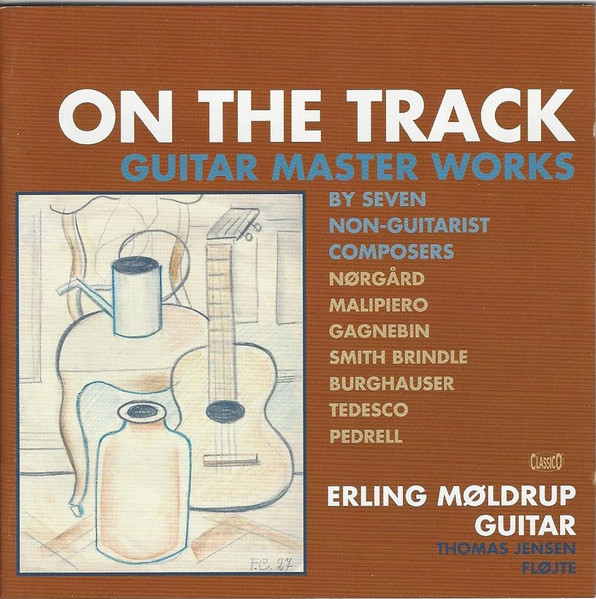 On The Track: Guitar Master Works By Seven Non-Guitarist Composers