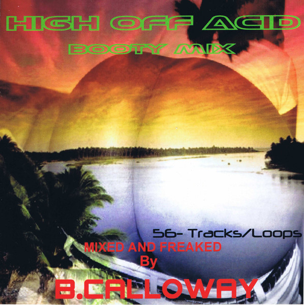 High Off Acid Booty Mix