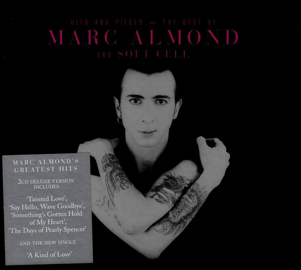 Hits And Pieces - The Best Of Marc Almond And Soft Cell 