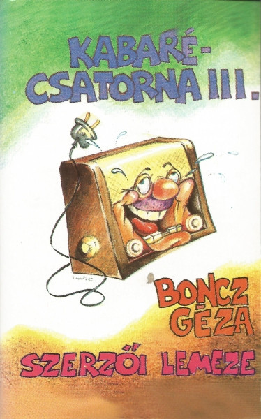 Kabarécsatorna III. - Boncz Géza Szerzői Lemeze