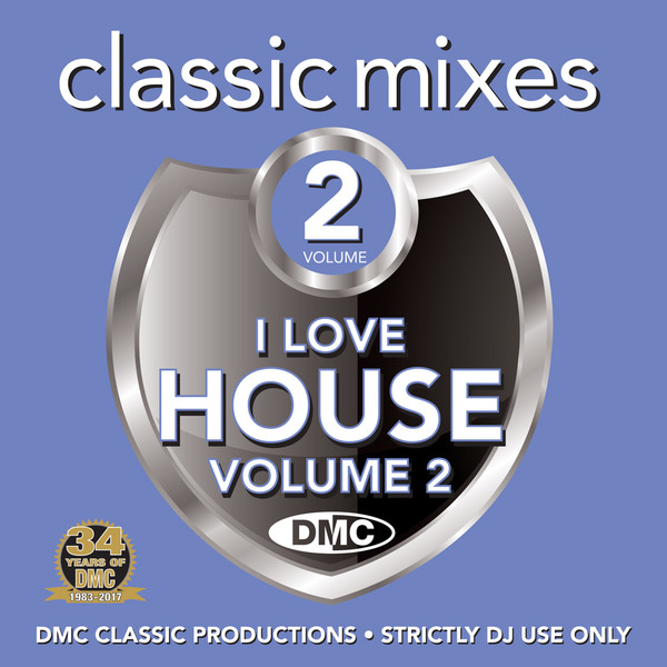 I Love House (Classic Mixes) (Volume 2)